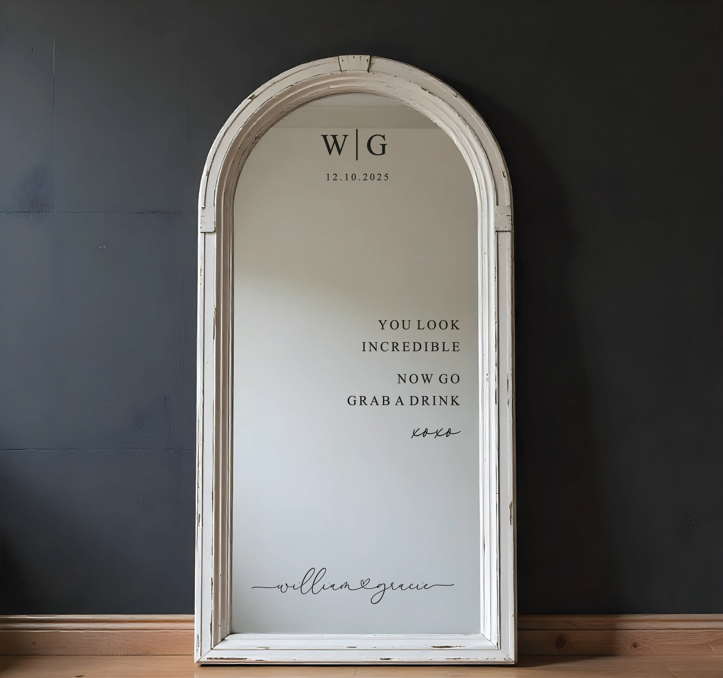 Wedding mirror decal with custom monogram and “You Look Incredible” quote on arched mirror