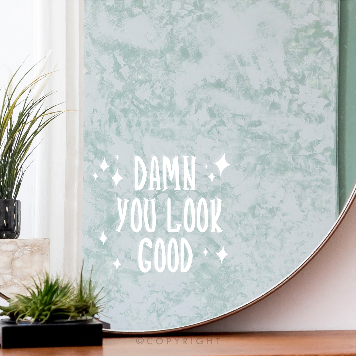 Damn You Look Good Positive Affirmation Decal For Mirror Motivational Quote Vinyl Sticker Transfer Sticker For Mirror Salon Decor