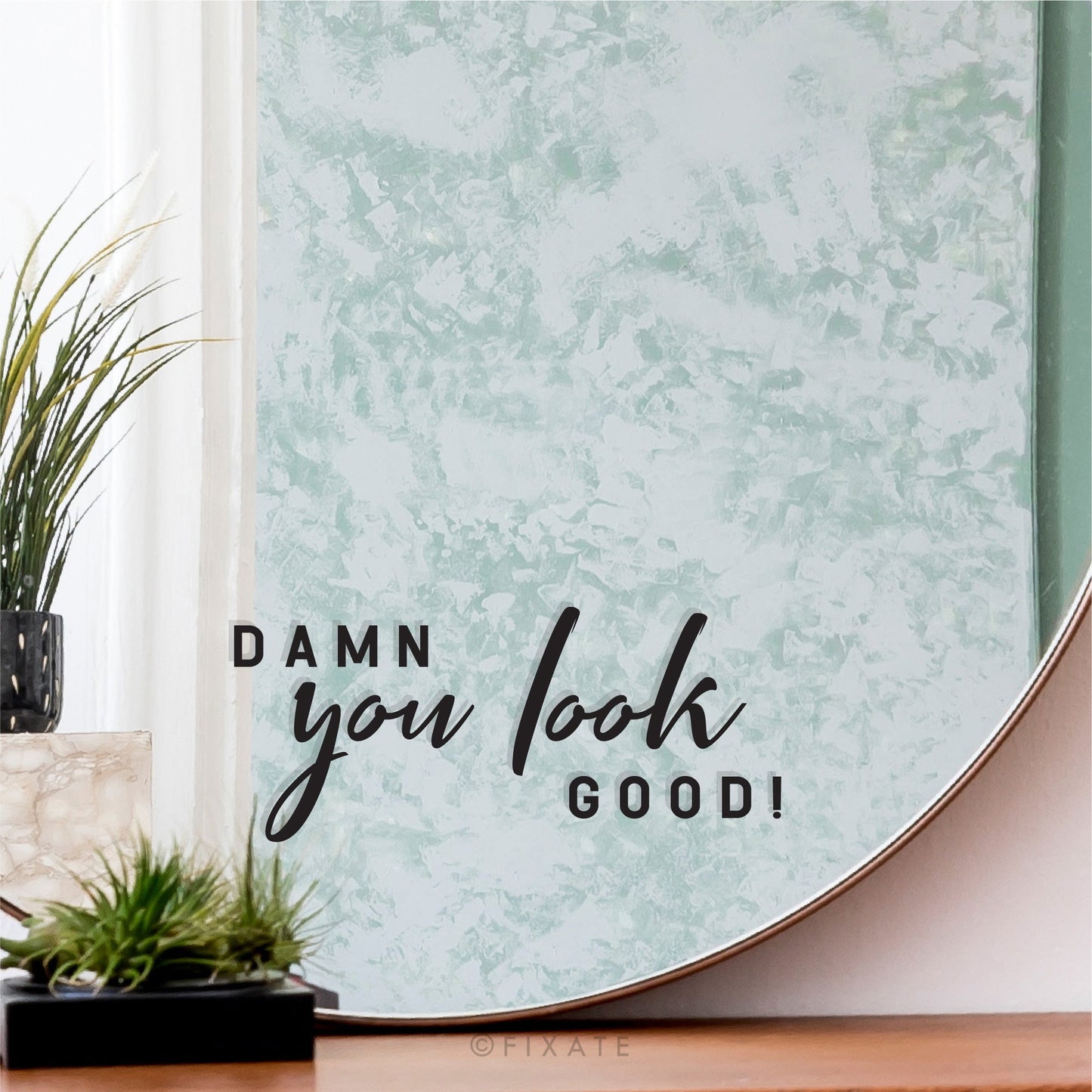 Mirror Decal Positive Affirmation Damn You Look Good Motivational Quote For Girl Bathroom Decor Removable Sticker For Mirror Vinyl Transfer
