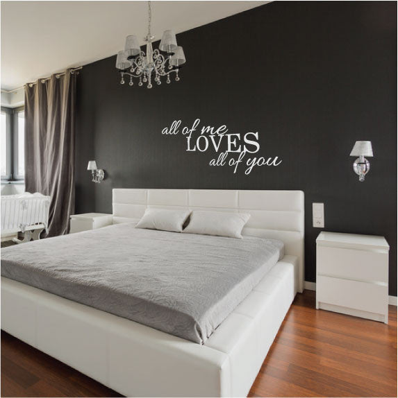 Wall Sticker Bedroom Love Quote - All of me Loves All of You in White