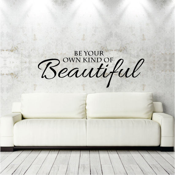 Motivational Wall Sticker Quote - Be Your Own kind of Beautiful