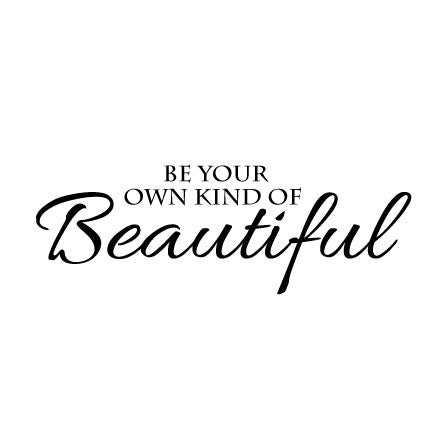 Motivational Wall Sticker Quote - Be Your Own kind of Beautiful