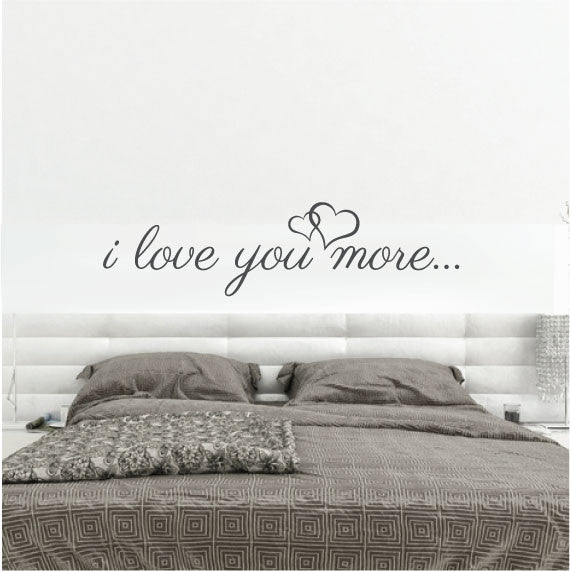 Wall Sticker Love Quote - I Love You More Over Bed With Hearts