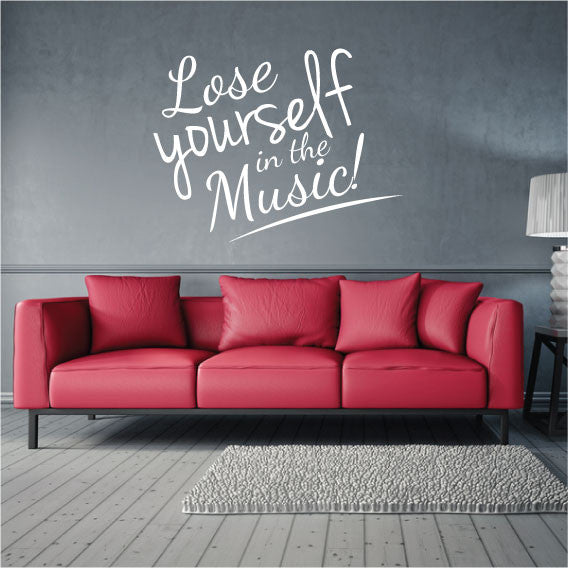 Wall Sticker Music Quote – Lose yourself in the music