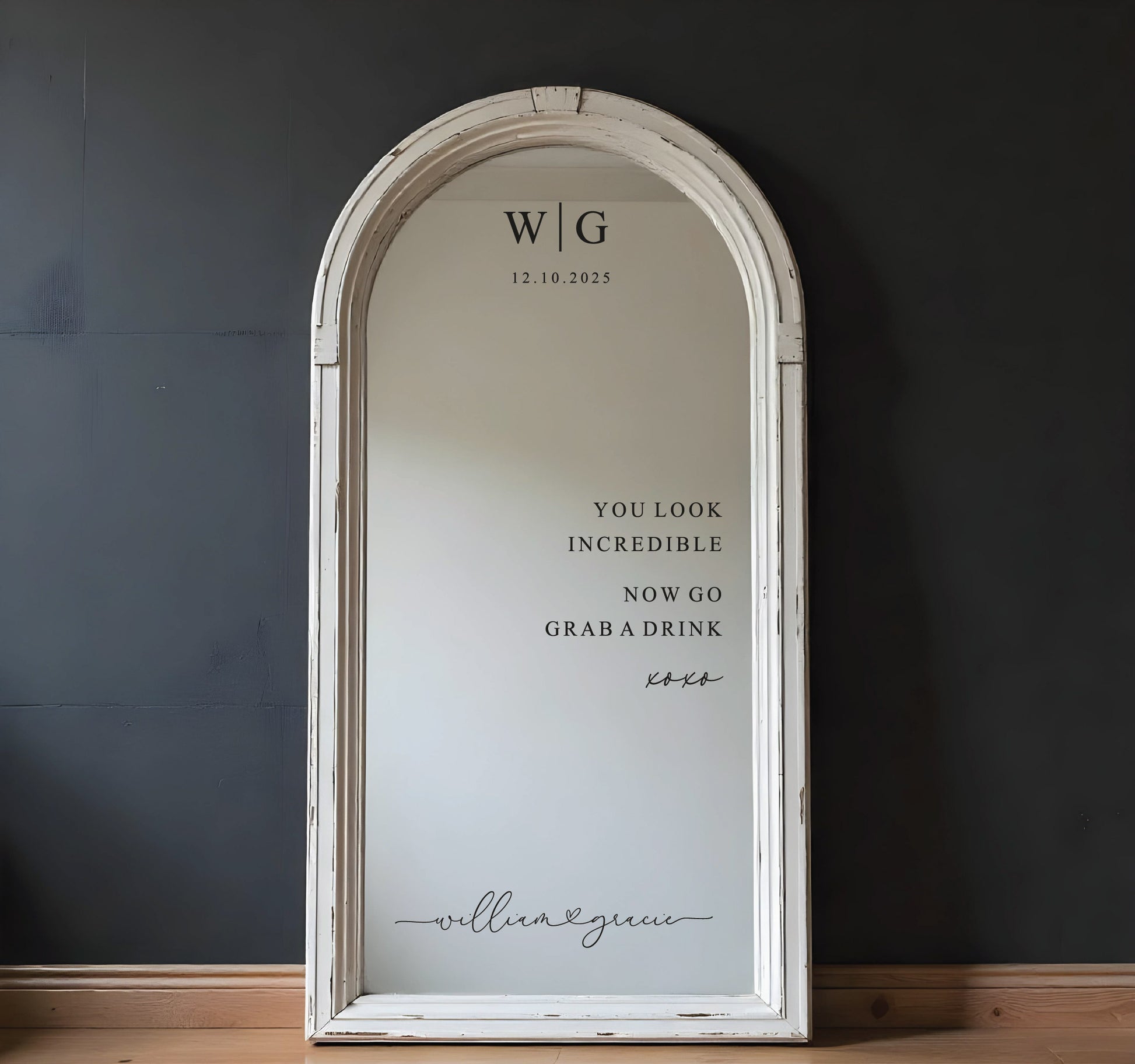 Wedding mirror decal with custom monogram and “You Look Incredible” quote on arched mirror