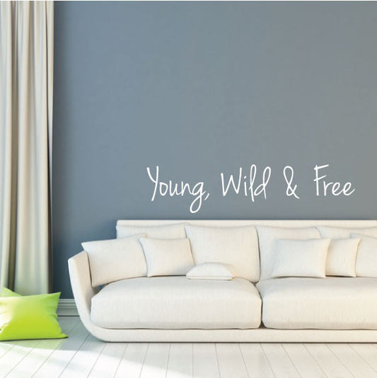 Wall Sticker Motivational Quote – Young Wild and Free